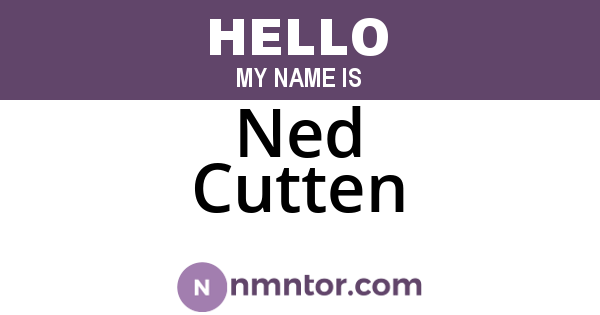 Ned Cutten