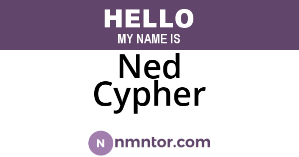 Ned Cypher