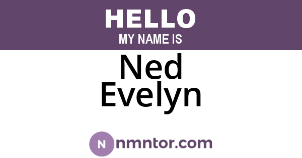 Ned Evelyn