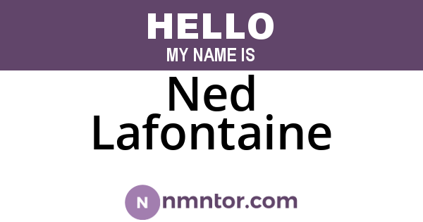Ned Lafontaine