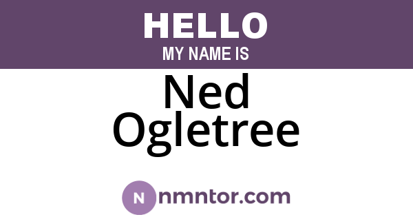 Ned Ogletree