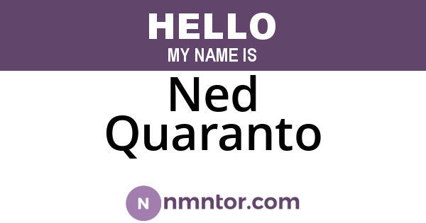 Ned Quaranto