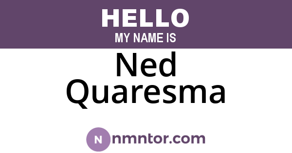 Ned Quaresma