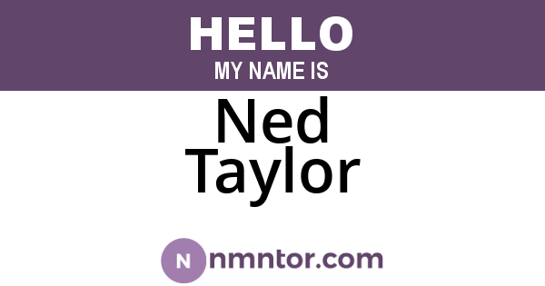 Ned Taylor