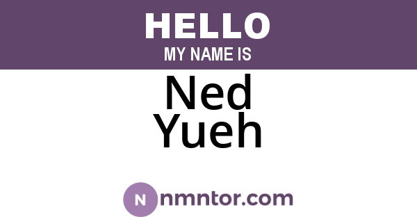 Ned Yueh