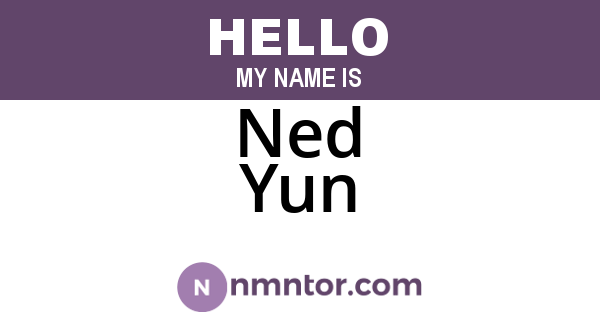 Ned Yun