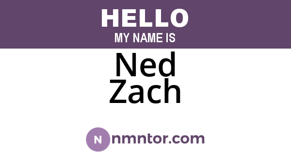 Ned Zach