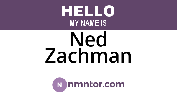 Ned Zachman
