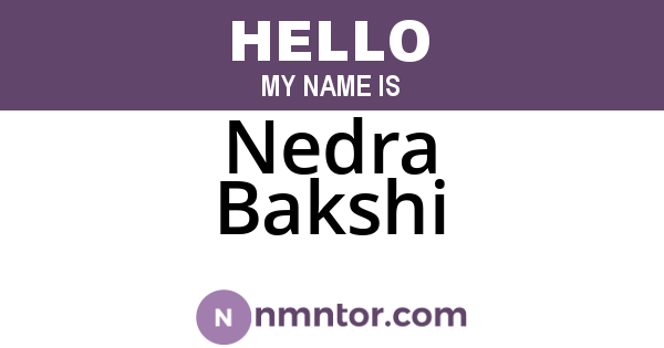 Nedra Bakshi