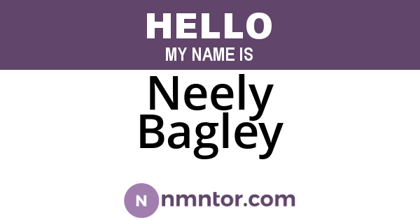 Neely Bagley
