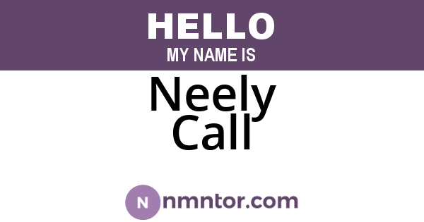 Neely Call