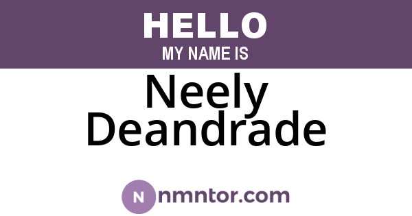 Neely Deandrade