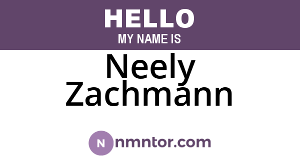 Neely Zachmann