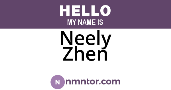 Neely Zhen