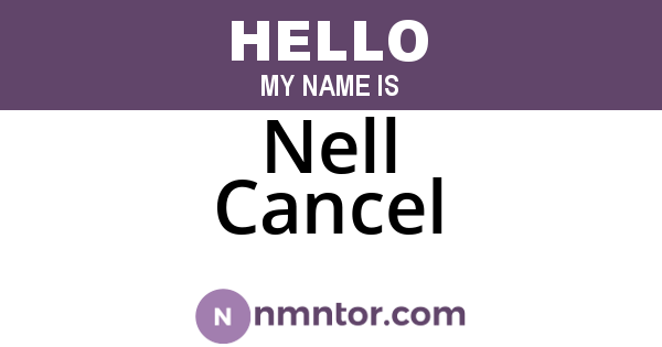 Nell Cancel