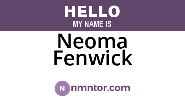 Neoma Fenwick