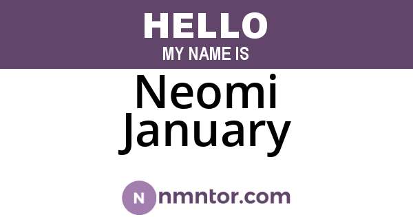 Neomi January