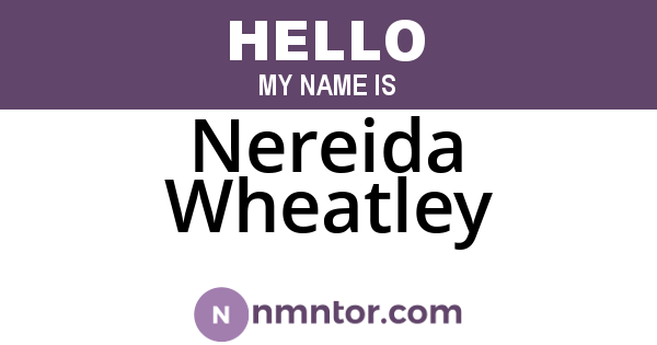 Nereida Wheatley