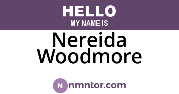 Nereida Woodmore