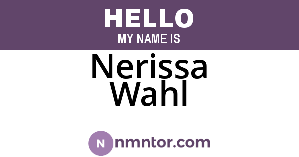 Nerissa Wahl