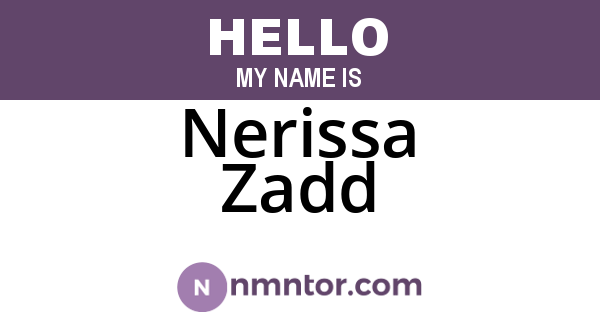 Nerissa Zadd