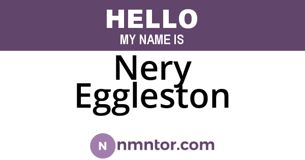 Nery Eggleston