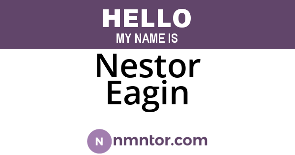 Nestor Eagin