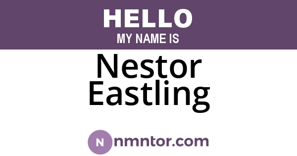 Nestor Eastling