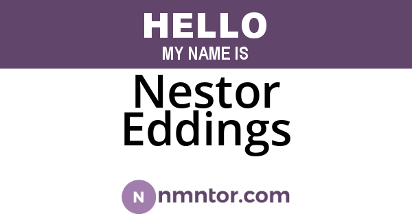 Nestor Eddings