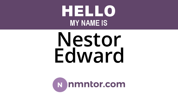 Nestor Edward