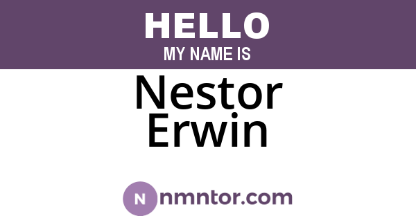 Nestor Erwin