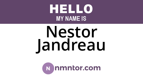 Nestor Jandreau