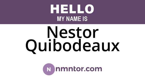 Nestor Quibodeaux