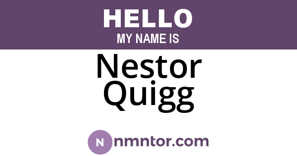 Nestor Quigg