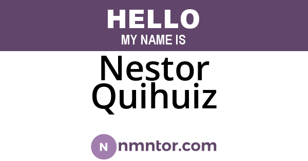 Nestor Quihuiz