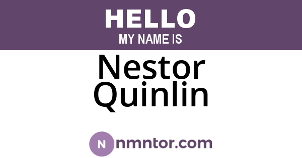 Nestor Quinlin