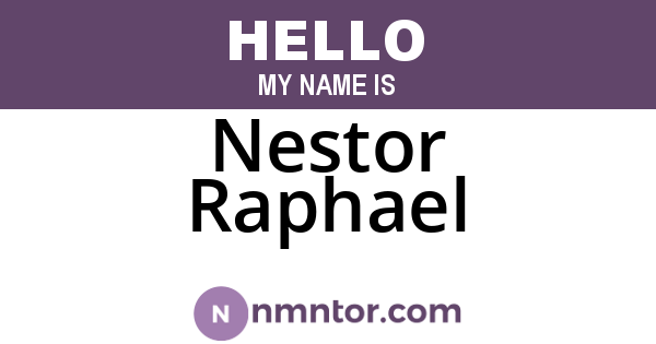 Nestor Raphael