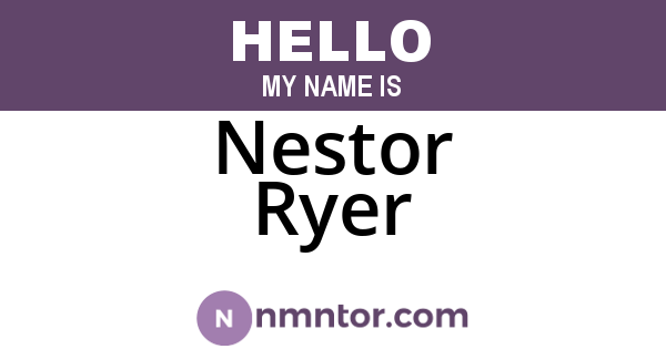 Nestor Ryer
