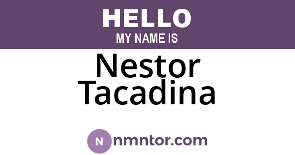Nestor Tacadina