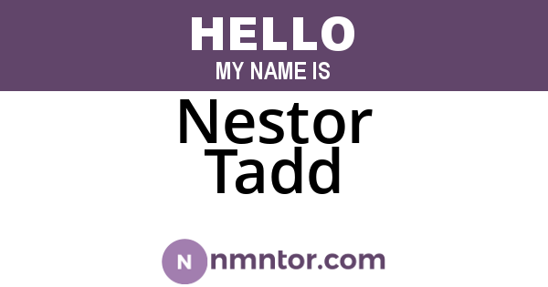 Nestor Tadd