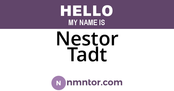 Nestor Tadt