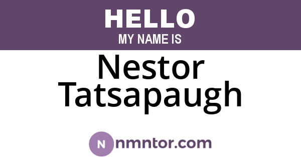 Nestor Tatsapaugh