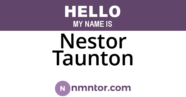Nestor Taunton