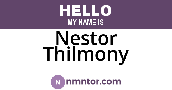 Nestor Thilmony
