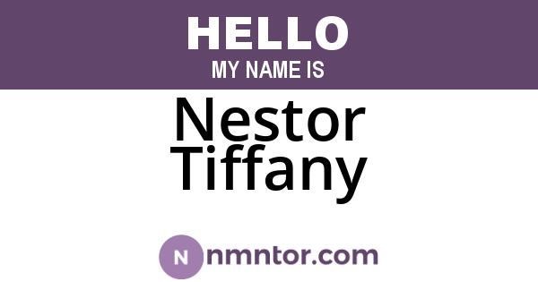 Nestor Tiffany