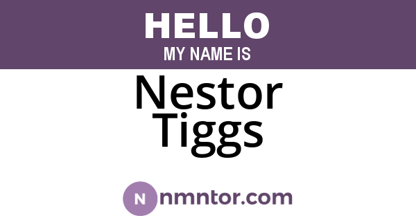 Nestor Tiggs