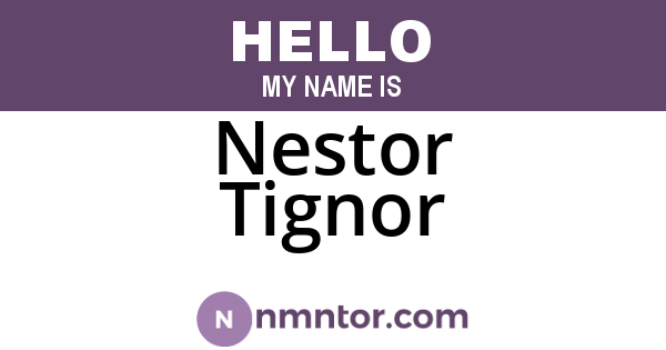Nestor Tignor