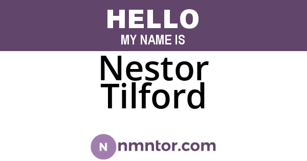 Nestor Tilford