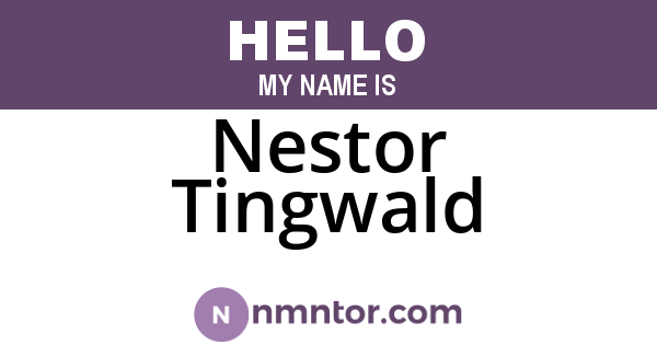 Nestor Tingwald