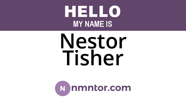 Nestor Tisher